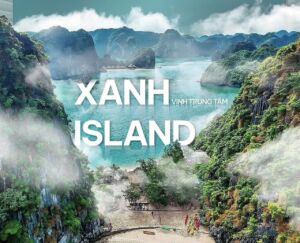 Xanh Island Cát Bà - Định Nghĩa Mới Cho Du Lịch Xanh Tại Việt Nam